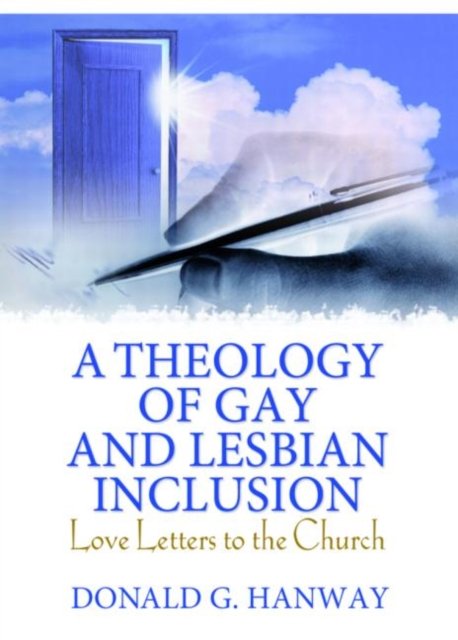 A Theology of Gay and Lesbian Inclusion