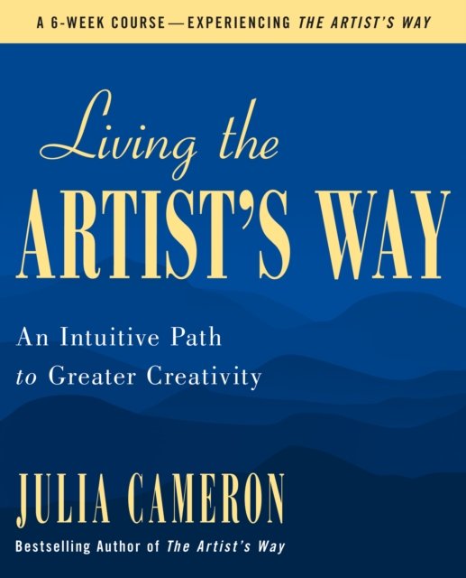 Living the Artist''s Way