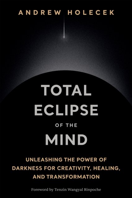 Total Eclipse of the Mind