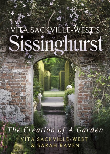 Vita Sackville-West''s Sissinghurst