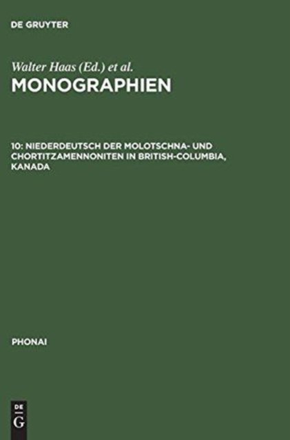Niederdeutsch Der Molotschna- Und Chortitzamennoniten in British-columbia, Kanada