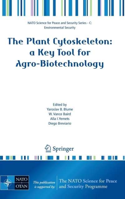 The Plant Cytoskeleton: a Key Tool for Agro-Biotechnology
