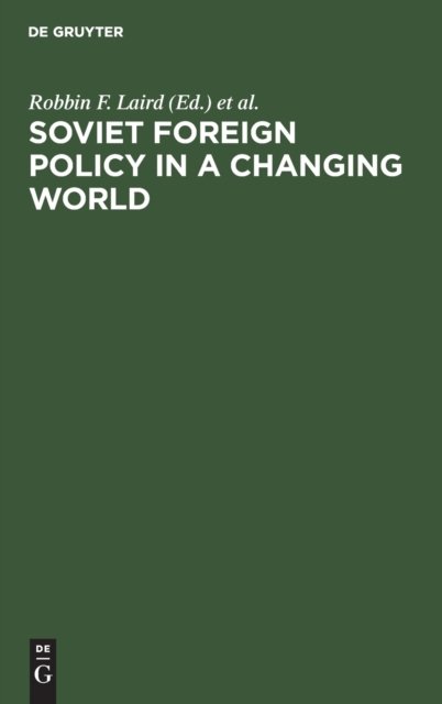 Soviet Foreign Policy in a Changing World