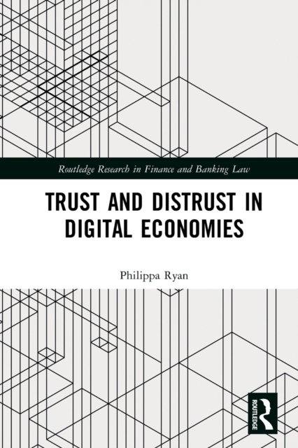 Trust and Distrust in Digital Economies