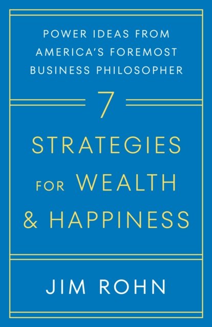 7 Strategies for Wealth & Happiness