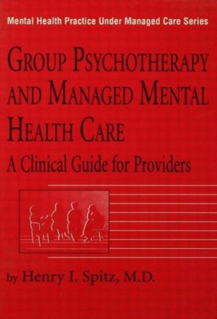 Group Psychotherapy And Managed Mental Health Care
