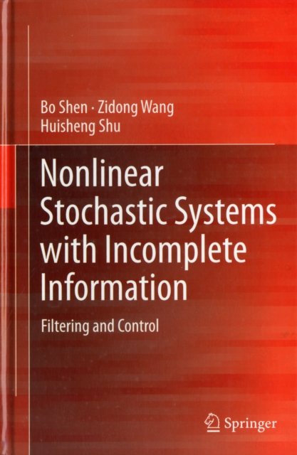 Nonlinear Stochastic Systems with Incomplete Information