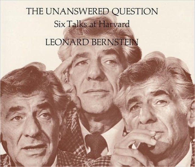 The Unanswered Question – Six Talks at Harvard (Paper) (Does not include Records)