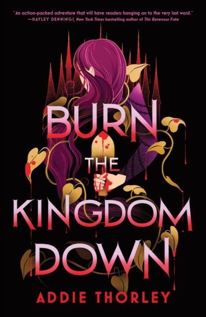 Burn the Kingdom Down