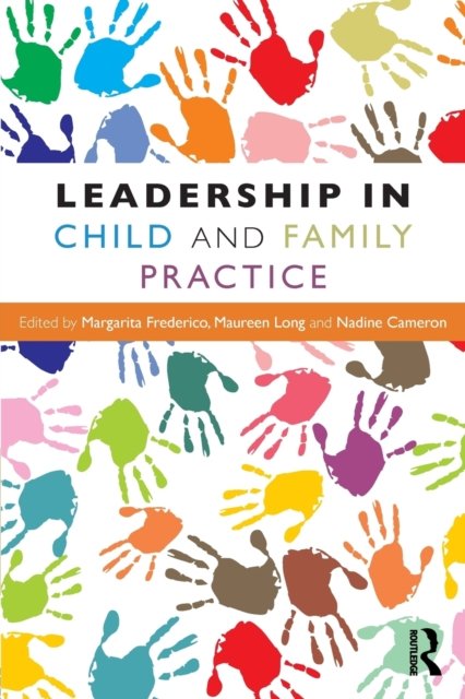 Leadership in Child and Family Practice