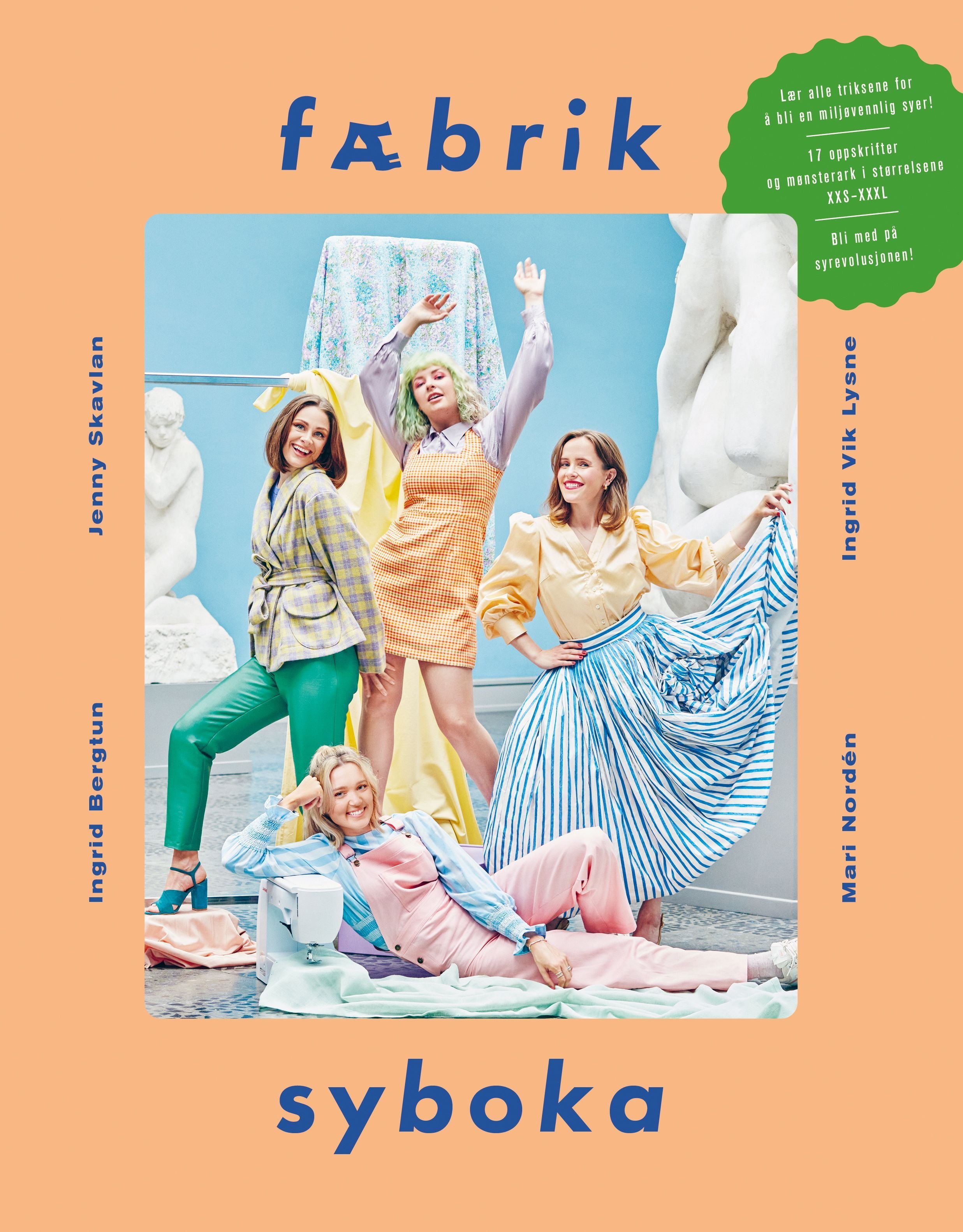 Fæbrik syboka av Ingrid Bergtun, Ingrid Vik Lysne, Mari Nordén, Jenny Skavlan