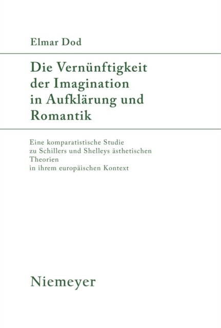 Die Vernunftigkeit Der Imagination in Aufklarung Und Romantik