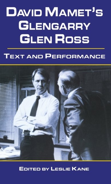 David Mamet''s Glengarry Glen Ross