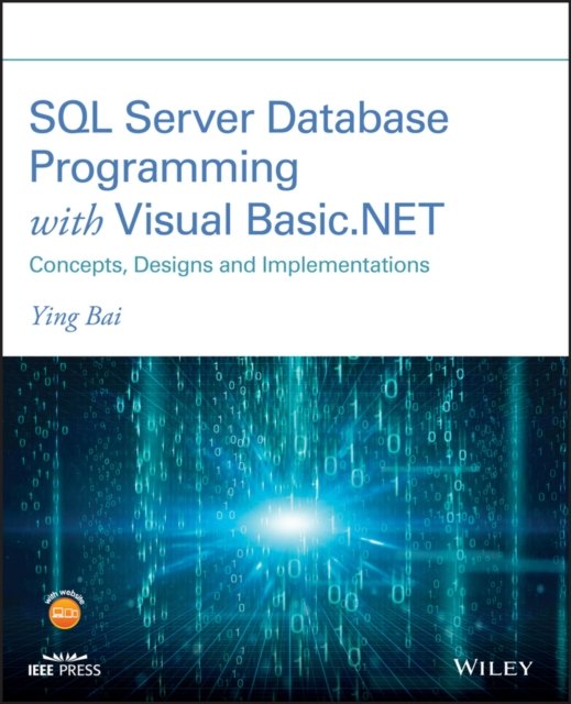 SQL Server Database Programming with Visual Basic. NET: Concepts, Designs and Implementations