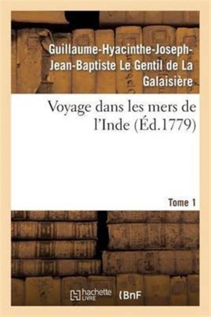 Voyage dans les mers de l''Inde. Tome 1