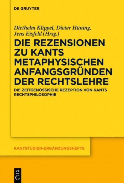Die Rezensionen Zu Kants Metaphysischen Anfangsgründen Der Rechtslehre