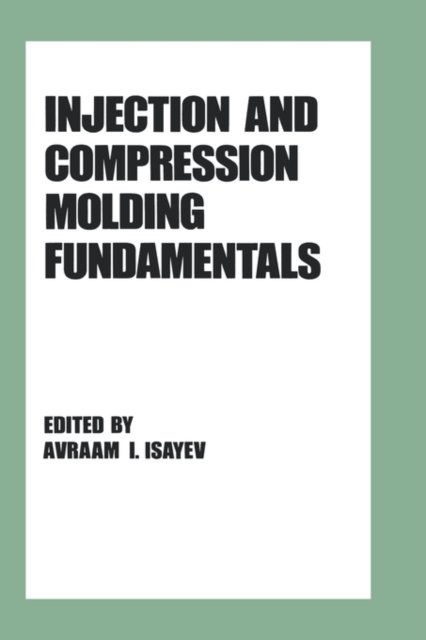 Injection and Compression Molding Fundamentals
