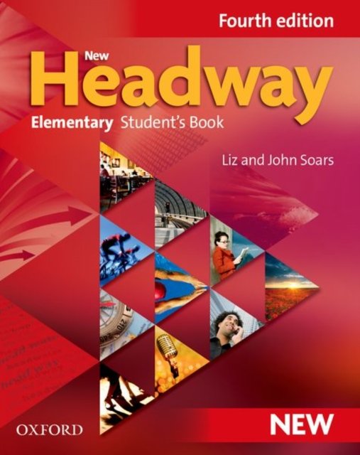 New Headway: Elementary Fourth Edition: Student''s Book