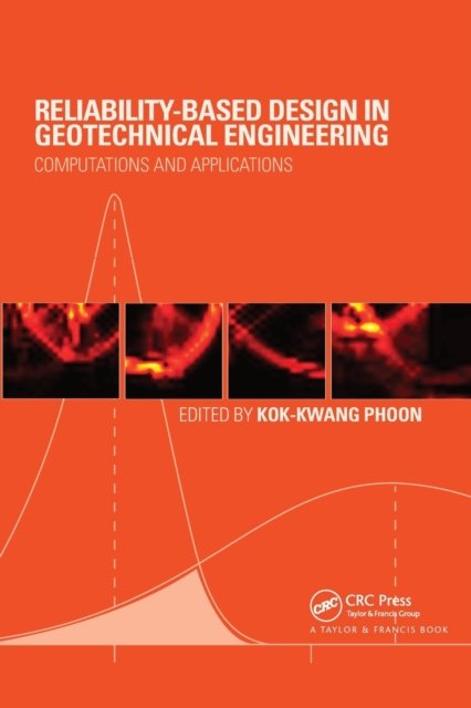 Reliability-Based Design in Geotechnical Engineering