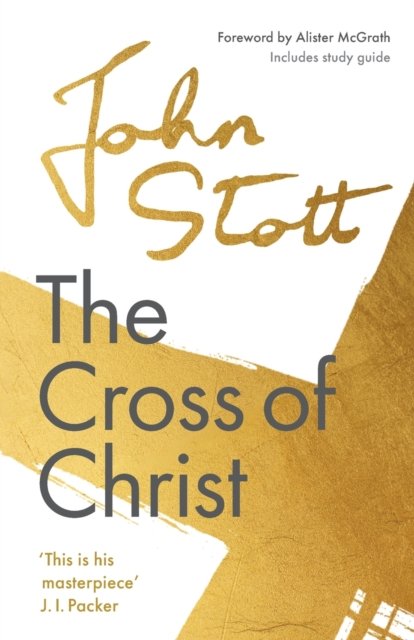 The Cross of Christ – With Study Guide
