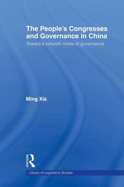 The People''s Congresses and Governance in China