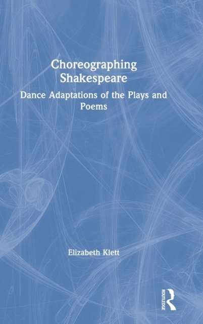 Choreographing Shakespeare