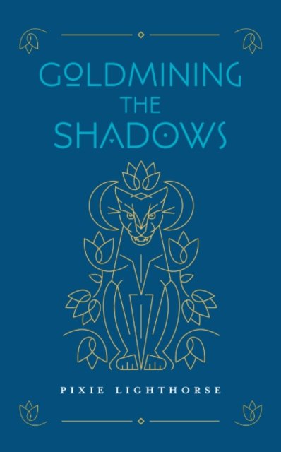 Goldmining the Shadows