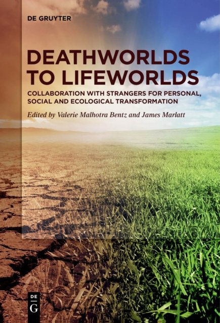 Deathworlds to Lifeworlds