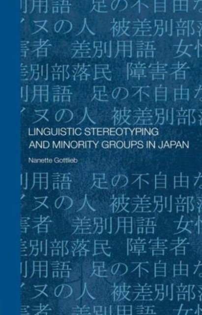 Linguistic Stereotyping and Minority Groups in Japan
