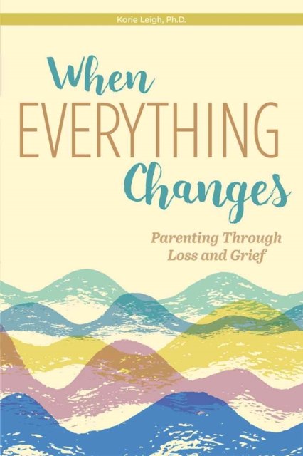 When Everything Changes