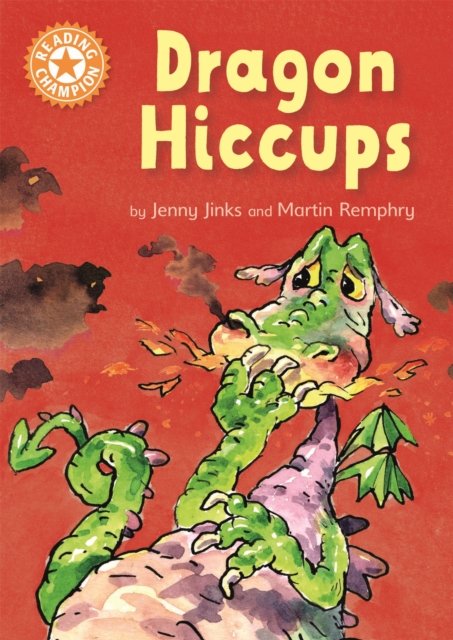 Reading Champion: Dragon''s Hiccups