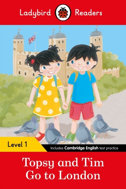 Topsy and Tim: Go to London Ladybird Readers Level 1