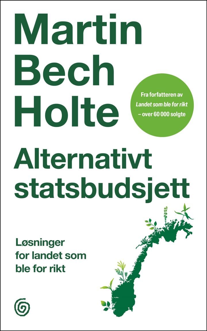 Alternativt statsbudsjett - løsninger for landet som ble for rikt