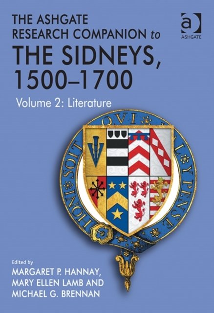 The Ashgate Research Companion to the Sidneys, 1500-1700