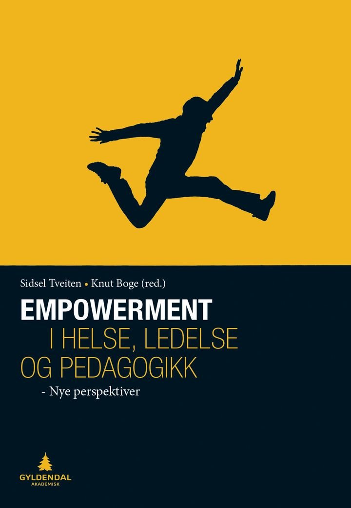 Empowerment i helse, ledelse og pedagogikk - nye perspektiver