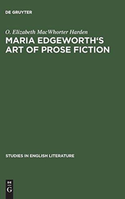 Maria Edgeworth''s Art of Prose Fiction