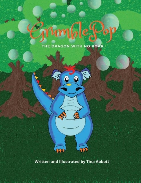 GRUMBLEPOP: THE DRAGON WITH NO ROAR