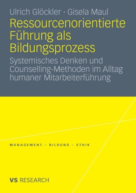 Ressourcenorientierte Fuhrung als Bildungsprozess