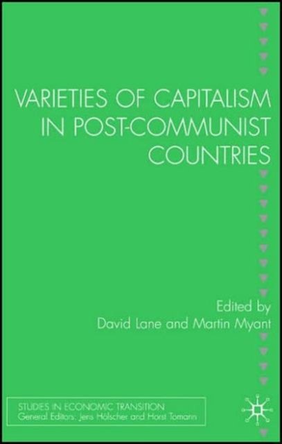 Varieties of Capitalism in Post-Communist Countries