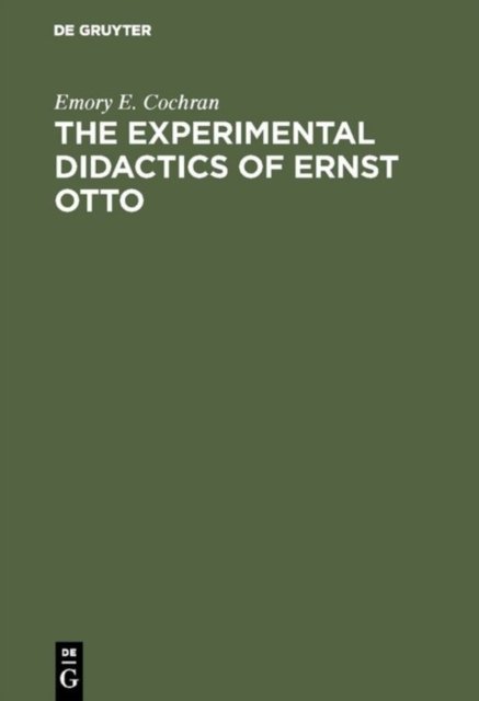 experimental Didactics of Ernst Otto