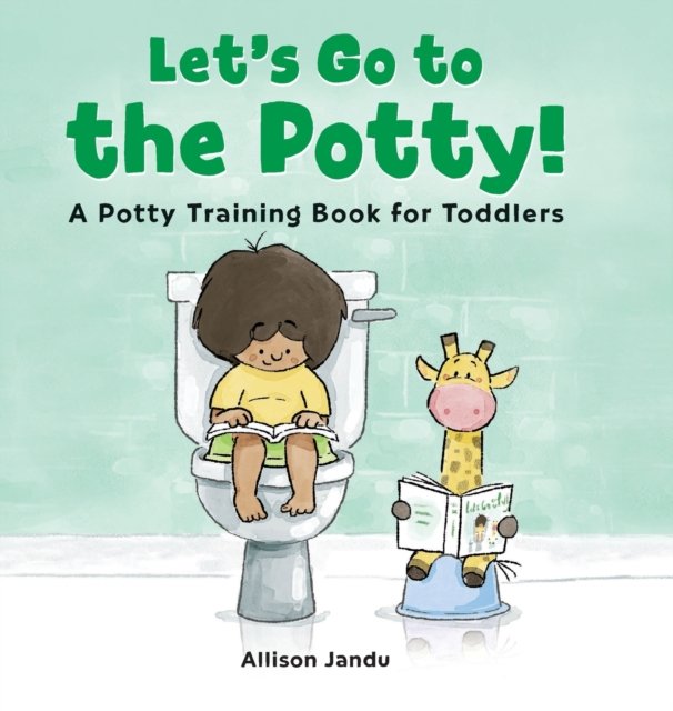 Let''s Go to the Potty!