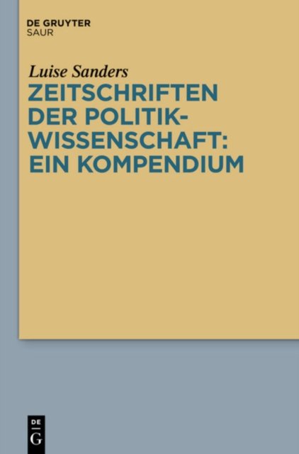 Zeitschriften Der Politikwissenschaft: Ein Kompendium