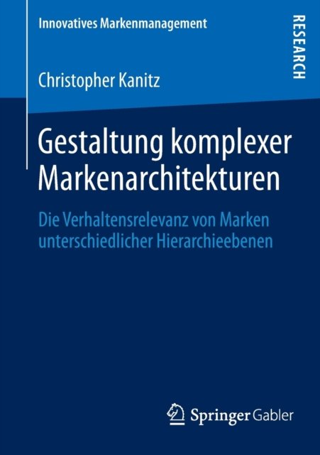 Gestaltung komplexer Markenarchitekturen
