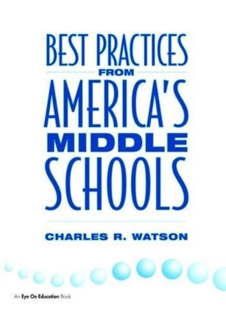 Best Practices From America's Middle Schools