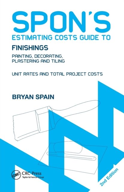 Spon''s Estimating Costs Guide to Finishings