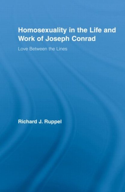 Homosexuality in the Life and Work of Joseph Conrad