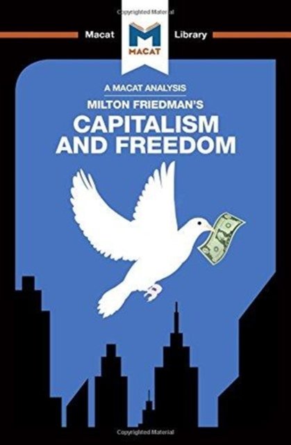 An Analysis of Milton Friedman''s Capitalism and Freedom