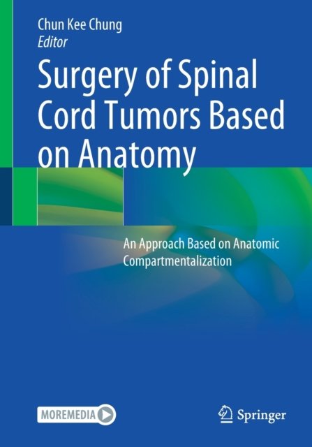 Surgery of Spinal Cord Tumors Based on Anatomy