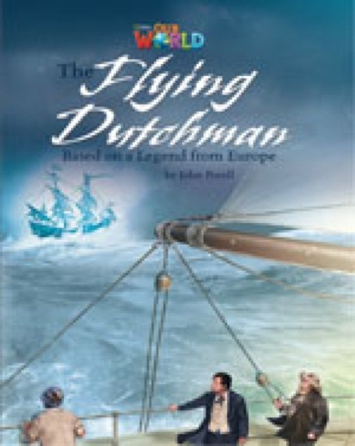 Our World Readers: The Flying Dutchman