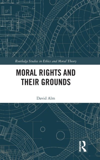 Moral Rights and Their Grounds